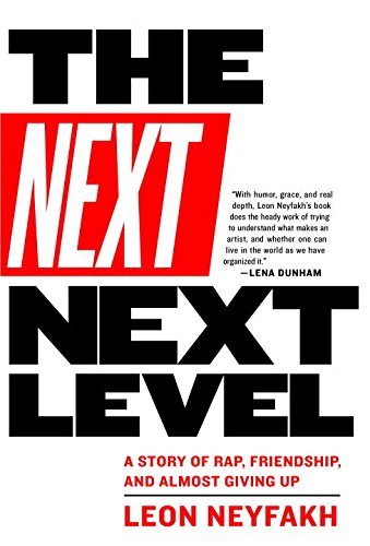 Leon Neyfakh/The Next Next Level
