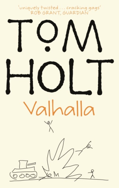 Tom Holt/Valhalla@Revised