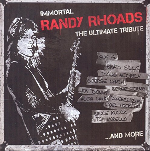 Immortal Randy Rhoads: The Ultimate Tribute/Immortal Randy Rhoads: The Ultimate Tribute