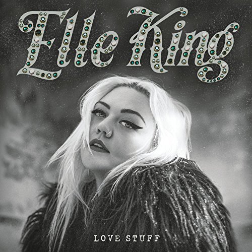 Elle King/Love Stuff