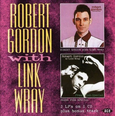Gordon/Wray/Robert Gordon With Link Wray/F@Import-Gbr@2-On-1