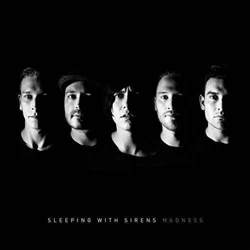 Sleeping With Sirens/Madness