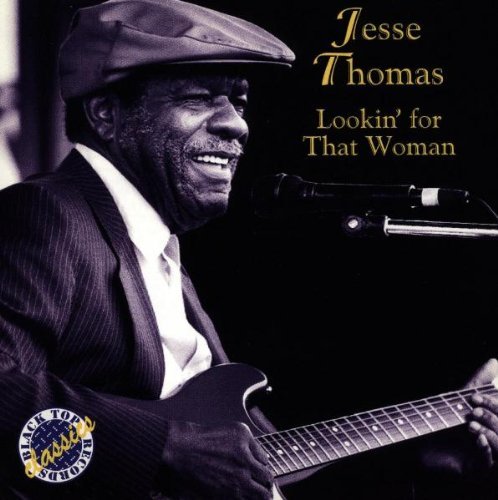 Jesse Thomas/Lookin' Foe That Woman
