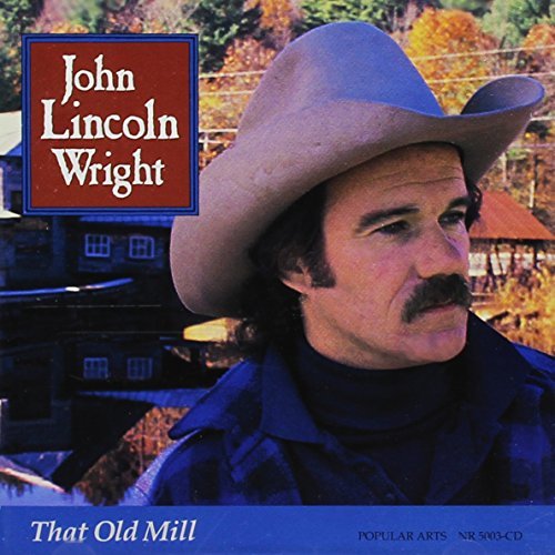 John Lincoln Wright/That Old Mill