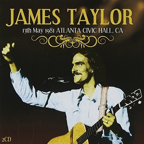 James Taylor/Atlanta Civic Hall 5/13/81@2CD