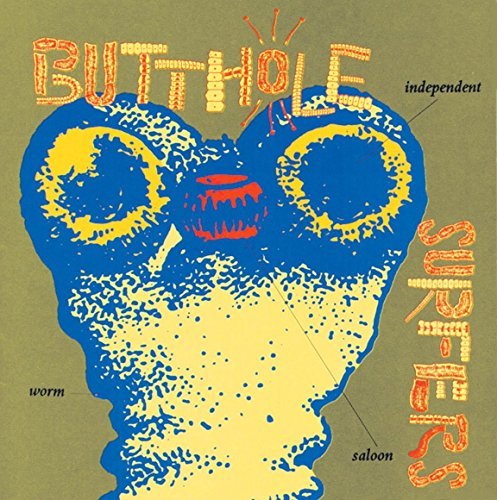 Butthole Surfers/Independent Worm Saloon@Lp