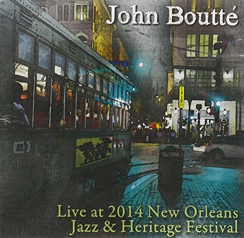 John Boutte/Live At Jazz Fest 2014