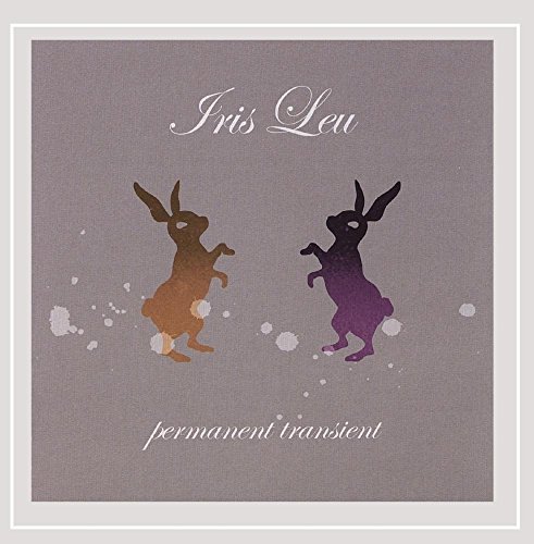 Iris Leu/Permanent Transient