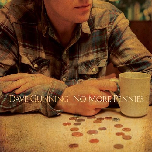 Dave Gunning/No More Pennies@Import-Can