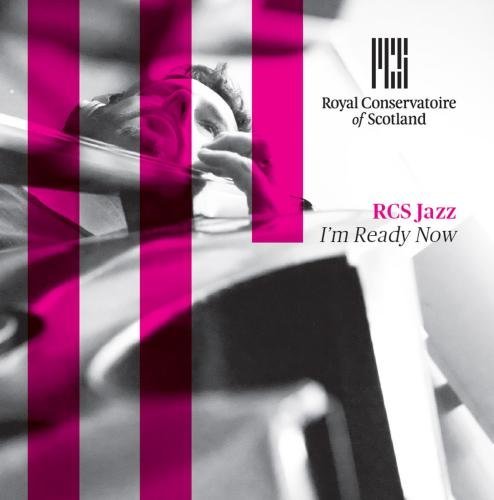 Rcs Jazz: I'M Ready Now/Rcs Jazz: I'M Ready Now