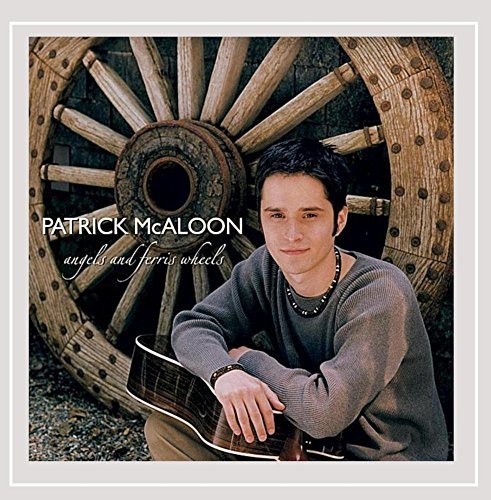Patrick Mcaloon/Angels & Ferris Wheels