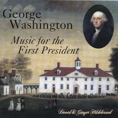 David & Ginger Hildebrand/George Washington-Music For Th