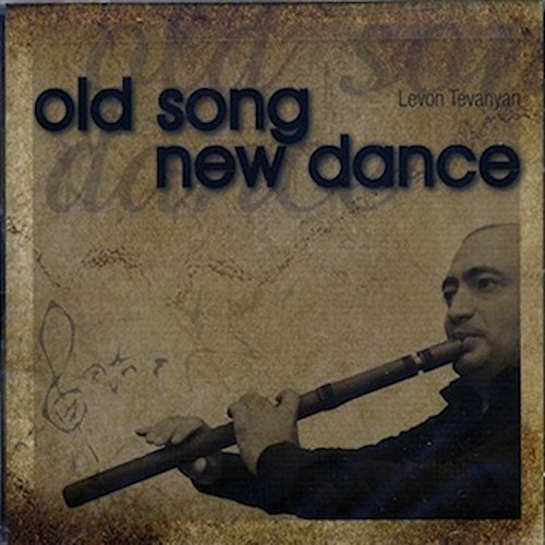 Levon Tevanyan/Old Song New Dance@Import-Gbr