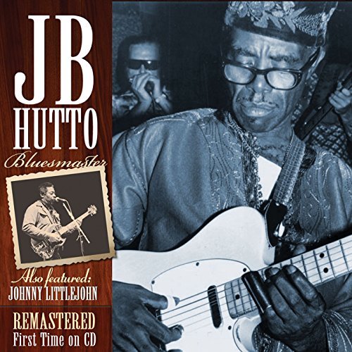J.B. Hutto/Bluesmaster - The Lost Tapes