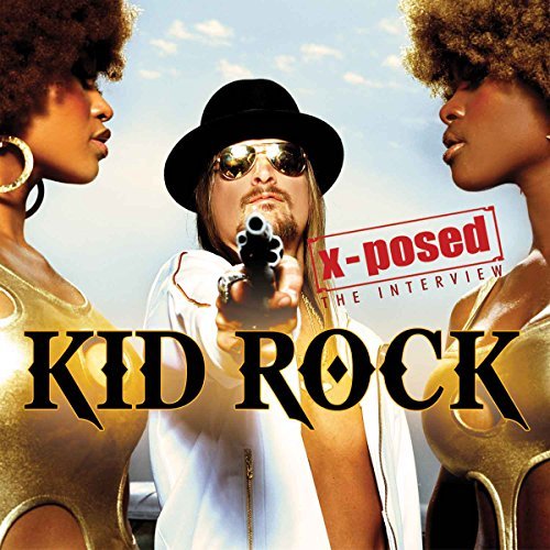 Kid Rock X Posed 