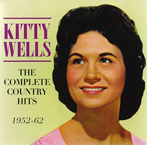 Kitty Wells/Complete Country Hits 1952-62