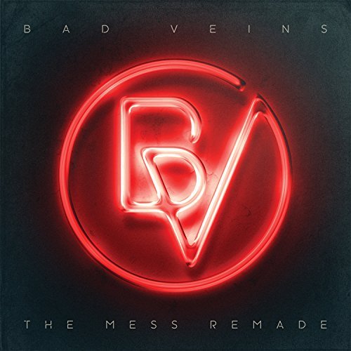 Bad Veins/Mess Remade