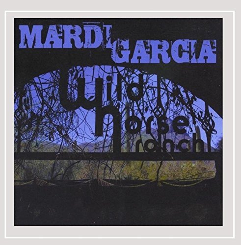 Mardi Garcia/Wild Horse Ranch@Cd-R