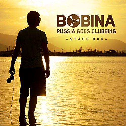 Bobina/Russia Goes Clubbing (Stage 00@Import-Gbr