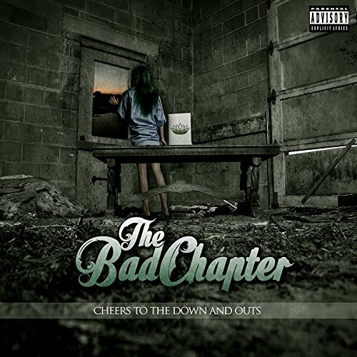 Bad Chapter/Cheers To The Down & Outs@Explicit Version
