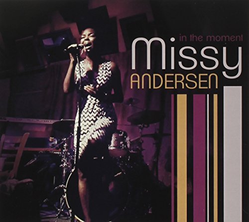 Missy Andersen/In The Moment