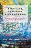 Mary Helen Immordino Yang Emotions Learning And The Brain Exploring The Educational Implications Of Affecti 