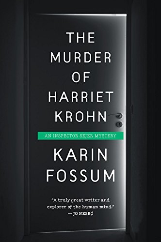 Karin Fossum/The Murder of Harriet Krohn