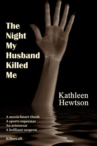 Kathleen Hewtson/The Night My Husband Killed Me