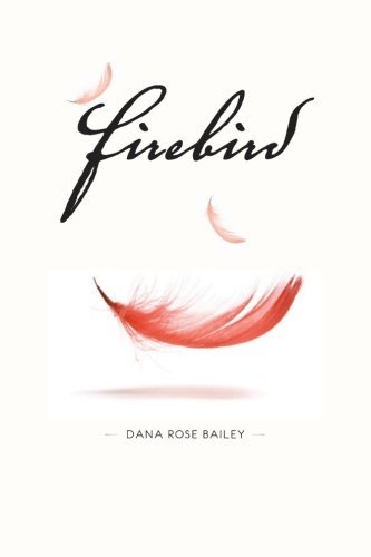 Dana Rose Bailey/Firebird