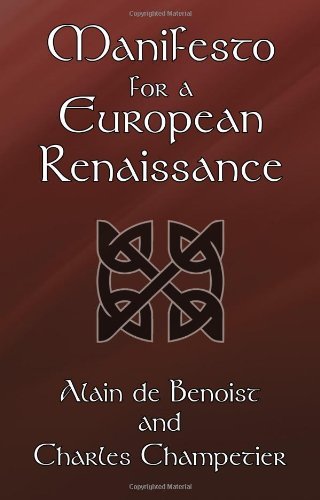 Alain De Benoist/Manifesto for a European Renaissance
