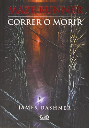 James Dashner/Correr o morir / The Maze Runner@TRA