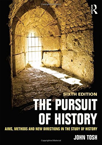 John Tosh The Pursuit Of History Aims Methods And New Directions In The Study Of 0006 Edition; 
