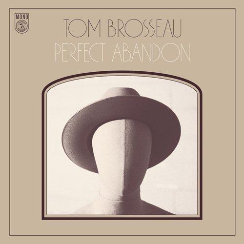 Tom Brosseau/Perfect Abandon