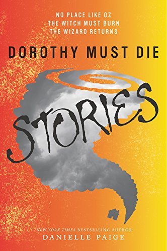 Danielle Paige/Dorothy Must Die Stories
