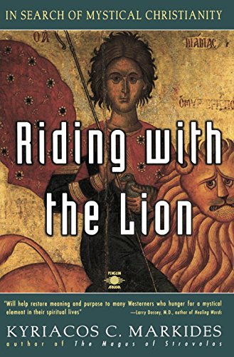 Kyriacos C. Markides/Riding with the Lion@ In Search of Mystical Christianity