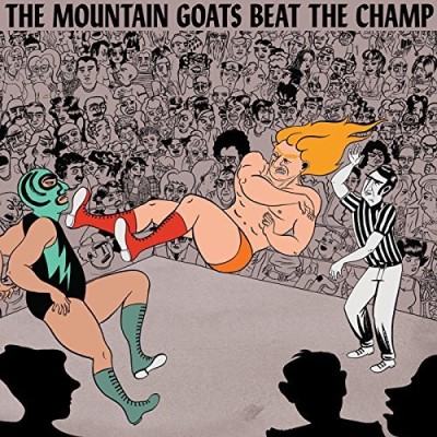 Mountain Goats/Beat The Champ@.