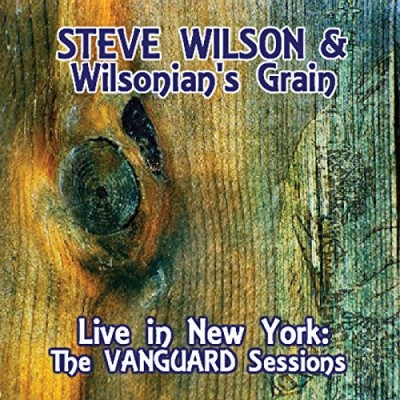 Steve / Wilsonian's Gra Wilson/Live In New York: The Vanguard