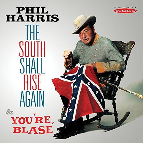 Phil Harris/South Shall Rise Again & You'R