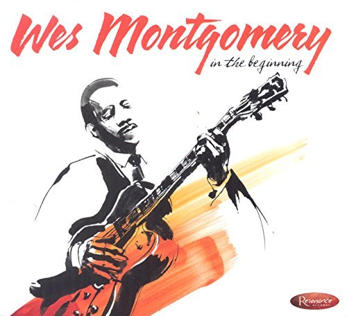 Wes Montgomery/In The Beginning