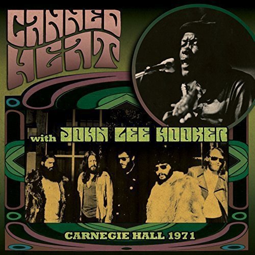 Canned Heat/Carnegie Hall 1971