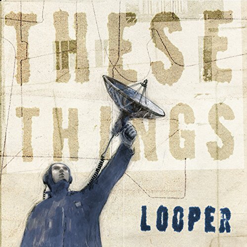 Looper/These Things