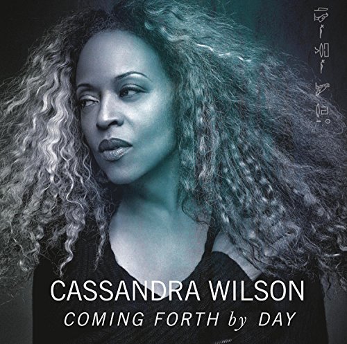 Cassandra Wilson/Coming Forth By Day