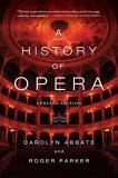 Carolyn Abbate A History Of Opera 