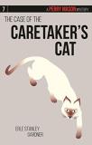 Erle Stanley Gardner The Case Of The Caretaker S Cat A Perry Mason Mystery #7 