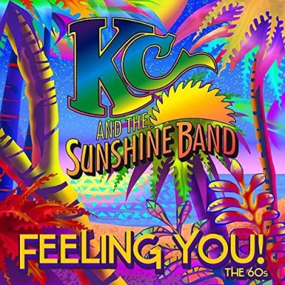 K.C. & Sunshine Band/Feeling You The 60's