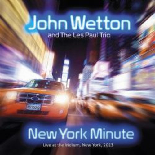 John Wetton/New York Minute@Import-Gbr