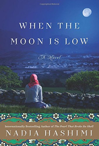 Nadia Hashimi/When the Moon Is Low