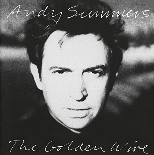 Andy Summers/Golden Wire@Import-Eu