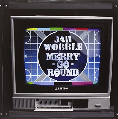 Jah Wobble/Merry Go Round / Let's Go Psyc