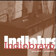 Indio Bravo/Breakdown / Crawl Back